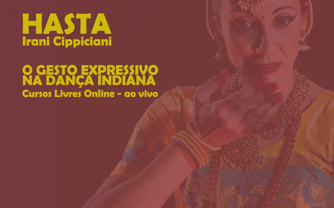 Hasta – O Gesto Expressivo na Dança Indiana