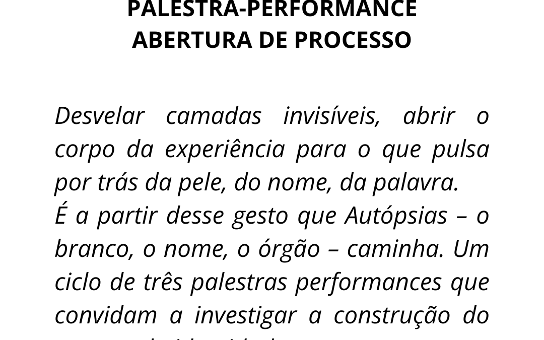 Palestra-Performance: Autópsias